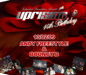 Uprising  13.02.09 - ANDY FREESTYLE / BOUNCY B  - (SQ5)