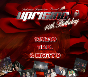 Uprising  13.02.09 - TDK / MATTY D  - (SQ5)