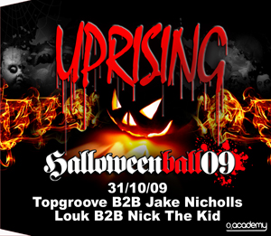 Uprising  31.10.09 - TOPGROOVE B2B JAKE NICHOLLS / LOUK B2B NICK THE KID - (SQ5)