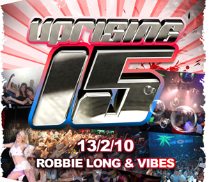 Uprising  13.02.10 - ROBBIE LONG / VIBES  - (SQ5)