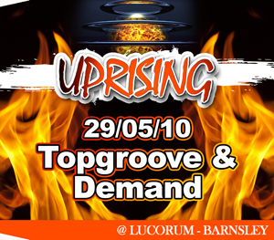 Uprising  29.05.10 - TOPGROOVE / DEMAND  - (SQ5)