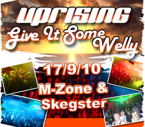 Uprising  17.09.10 - M-ZONE / SKEGSTER - (SQ5)