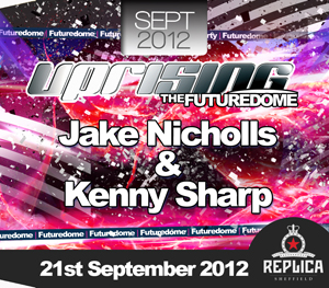 Uprising  21.09.12 - JAKE NICHOLLS / KENNY SHARP - (SQ5)