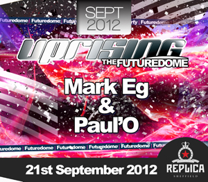 Uprising  21.09.12 - MARK EG / PAUL'O - (SQ5)