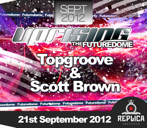 Uprising  21.09.12 - TOPGROOVE / SCOTT BROWN  - (SQ5)