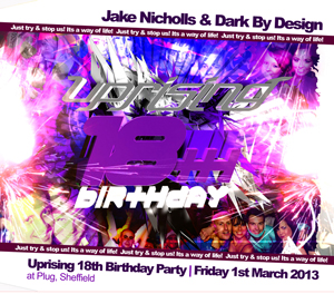 Uprising  01.03.13 - JAKE NICHOLLS / DARK BY DESIGN - (SQ5)