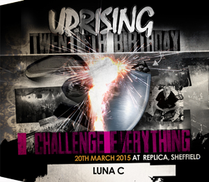 Uprising  20.03.15 - LUNA C (NO MC) / LUNA C (NO MC) - (SQ5)