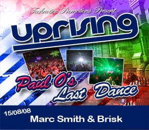 Uprising  15.08.08 - MARC SMITH / BRISK  - (SQ5)