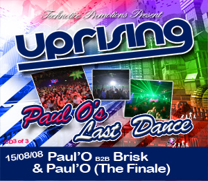 Uprising  15.08.08 - PAUL'O B2B BRISK / PAUL'O (The Finale) - (SQ5)