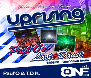 Uprising  15.08.08 - PAUL'O / T.D.K.  - (SQ5)