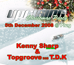 Uprising  05.12.08 - KENNY SHARP / TDK B2B TOPGROOVE  - (SQ5)