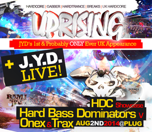 Uprising  02.08.14 - HARD BASS DOMINATORS / ONEX & TRAX - (SQ5)