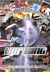Uprising DVD 12-02-2005  10th BIRTHDAY AT THE ADELPHI